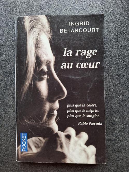 La rager au coeur - Ingrid Betancourt, Livres, Biographies, Utilisé, Autre, Enlèvement