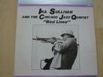 Ira Sullivan and The Chicago Jazz Quintet-Bird lives, Cd's en Dvd's, Vinyl | Jazz en Blues, Ophalen of Verzenden, Gebruikt, Jazz
