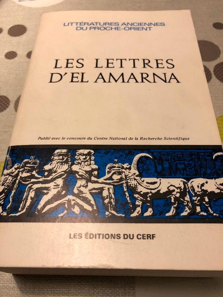 Les lettres d'el amarna - Littératures anciennes du, Antiek en Kunst, Antiek | Boeken en Manuscripten, Ophalen of Verzenden