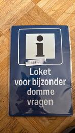 Metalen bord - Loket voor bijzonder domme vragen NIEUW, Huis en Inrichting, Woonaccessoires | Tekstborden en Spreuken, Ophalen of Verzenden