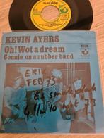 Kevin Ayers / OH!Wot a dream( zeldzaam rock, 7 pouces, Utilisé, Enlèvement ou Envoi, Single