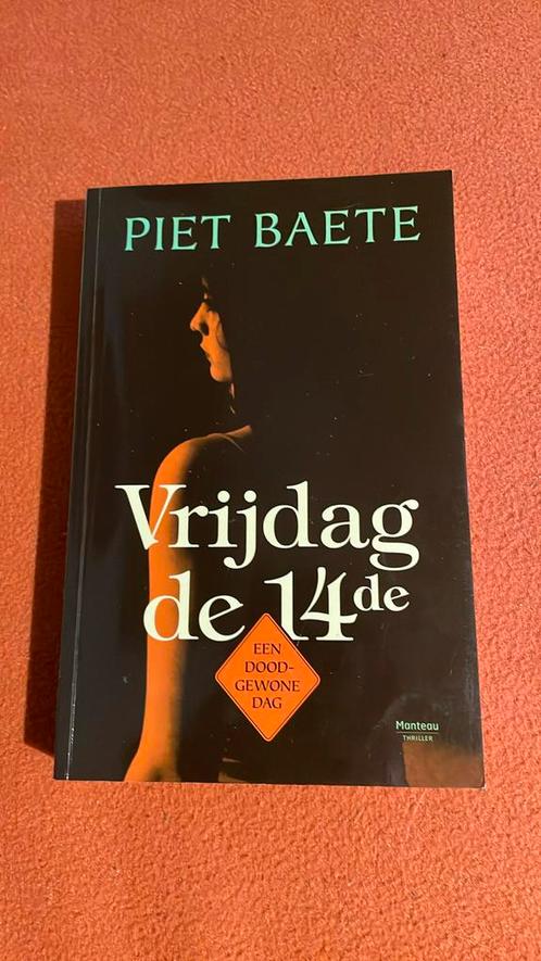 Piet Baete - Vrijdag de 14de, Boeken, Thrillers, Zo goed als nieuw, Ophalen of Verzenden