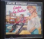CD - Dick rivers - Linda lu baker, Utilisé, Enlèvement ou Envoi