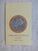 Aalst ; Dirk Martensjaar 1473 - 1973, Boeken, Ophalen of Verzenden, 20e eeuw of later, Zo goed als nieuw