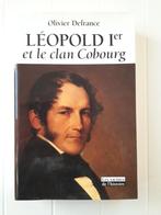 Léopold Ier et le clan Cobourg, Livres, Histoire nationale, Olivier Defrance, Utilisé, Enlèvement ou Envoi
