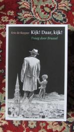 Kijk! Daar, kijk! - traag door Brussel, Livres, Récits de voyage, Enlèvement ou Envoi, Benelux, De kuyper eric, Neuf