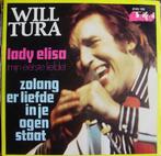 45t7" vinyl single WILL TURA, Cd's en Dvd's, Vinyl | Nederlandstalig, Ophalen of Verzenden
