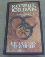 Het oog van de wereld hardcover, Comme neuf, Enlèvement ou Envoi, Robert Jordan