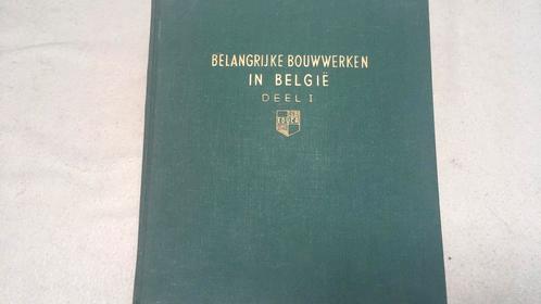 Belangrijke bouwwerken in België, Livres, Histoire & Politique, Enlèvement ou Envoi