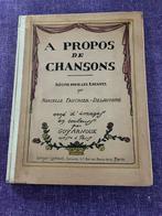 Marcella Faucher - Delavigne / A propos de chansons 1918, Antiek en Kunst, Antiek | Boeken en Manuscripten, Ophalen of Verzenden