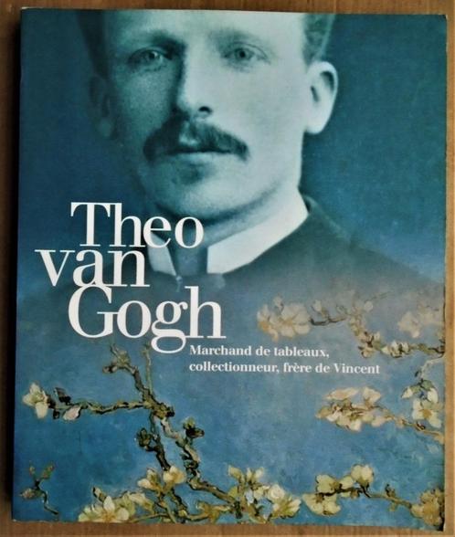 Théo van Gogh: Marchand de tableaux, etc - 1999 - 1ère édit., Livres, Art & Culture | Arts plastiques, Comme neuf, Autres sujets/thèmes