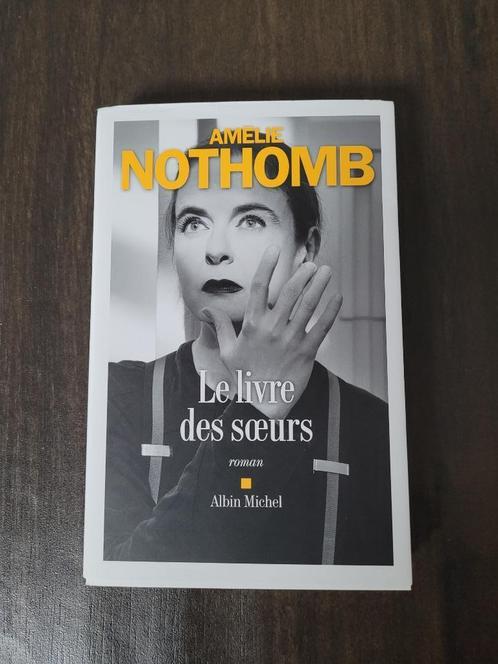 Livre de amélie Nothomb: le livre des sœurs 2022, Boeken, Romans, Zo goed als nieuw, België, Ophalen