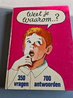 Boek 'weet je waarom' met 350 vragen en 700 antwoorden., Ophalen of Verzenden, Zo goed als nieuw