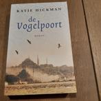 De vogelpoort / Katie Hickman, Ophalen of Verzenden, Zo goed als nieuw