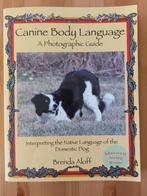 Canine Body Language, Livres, Animaux & Animaux domestiques, Comme neuf, Chiens, Brenda Aloff, Enlèvement ou Envoi