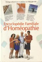 Encyclopédie Familiale d' Homéopathie Eric Meyer, Boeken, Encyclopedieën, Eric Meyer, Gelezen, Medisch, Ophalen of Verzenden