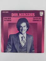 Don Mercedes - Dan Ben Ik Thuis (1976), Ophalen of Verzenden, Nederlandstalig, Single