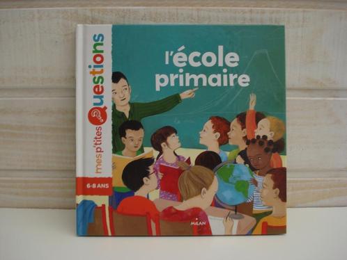 NEUF Livre sur l'école primaire Coll. Mes p'tites questions, Boeken, Kinderboeken | Jeugd | onder 10 jaar, Nieuw, Non-fictie, Verzenden