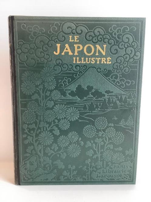 FELICIEN CHALLAYE LE JAPON ILLUSTRE 1915 LAROUSSE., Antiek en Kunst, Antiek | Boeken en Manuscripten, Ophalen