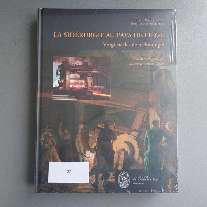 Zeldzaam boek, Sidérurgie au Pays de Liège, 750 ex, Nr 437, Boeken, Geschiedenis | Nationaal, Nieuw, 20e eeuw of later, Verzenden