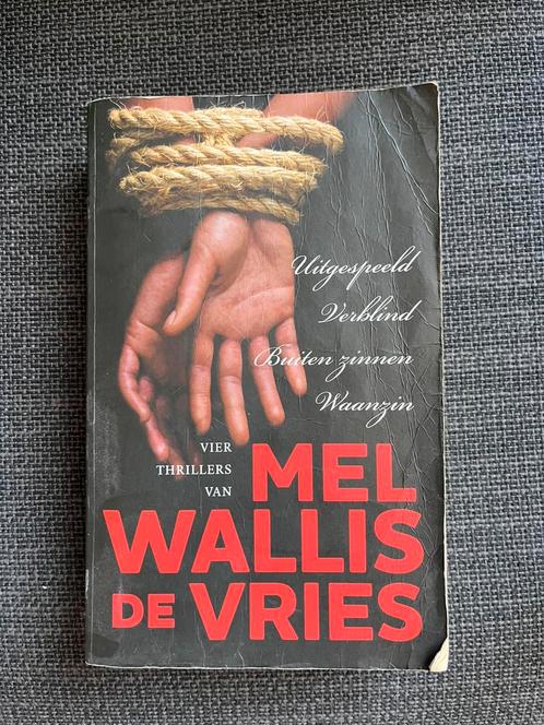 Mel wallis De Vries - 4 trillers bundel, Boeken, Thrillers, Gelezen, Ophalen of Verzenden