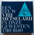 Een eeuw vrijmetselarij. 1983. In zeer goede staat., Ophalen of Verzenden