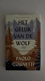 Het geluk van de wolf -Paolo Cognetti- hardcover - als nieuw, Ophalen of Verzenden, Zo goed als nieuw, Paolo Cognetti