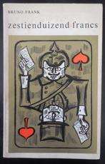 zesduizend francs - Bruno Frank - 1967, Ophalen of Verzenden, Gelezen
