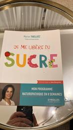 Je me libère du sucre par Marion Thelliez, Dieet en Voeding, Marion Thelliez, Ophalen, Gelezen