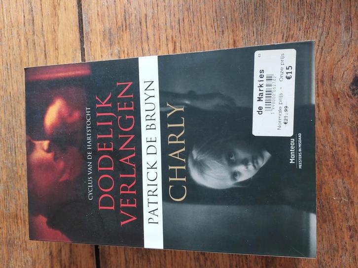 Patrick De Bruyn - Dodelijk verlangen & Charly, Boeken, Thrillers, Zo goed als nieuw, Ophalen of Verzenden