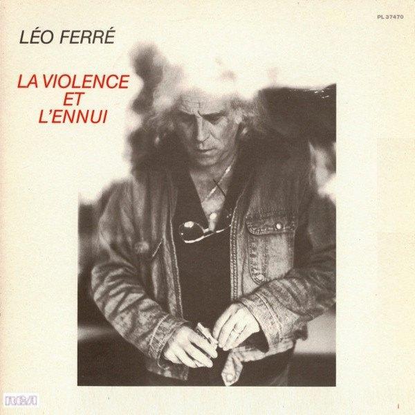 Léo Ferré – La Violence & l'ennui, CD & DVD, Vinyles | Pop, Utilisé, 1980 à 2000, Autres formats, Enlèvement ou Envoi