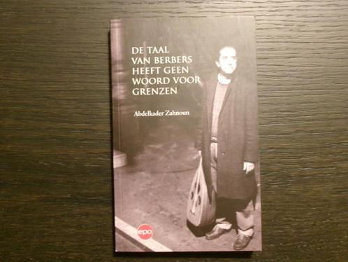 De taal van Berbers heeft geen woord voor grenzen  -Zahnoun-, Boeken, Literatuur, Ophalen of Verzenden