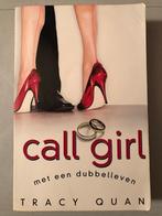 boek: call girl  -  Tracy Quantizing, Gelezen, Ophalen of Verzenden, Tracy Quan, Amerika