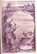 L'ORVIETAN - Histoire de charlatans  ( Dr LE PAULMIER ) 1893, LE PAULMIER, Ophalen of Verzenden, 17e en 18e eeuw, Zo goed als nieuw
