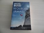 N'OUBLIER JAMAIS       MICHEL BUSSI, Livres, Romans, Comme neuf, Enlèvement ou Envoi, Michel Bussi