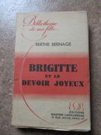 Brigitte et le devoir joyeux Berthe Bernage 1948, Livres, Romans, Utilisé, Enlèvement ou Envoi