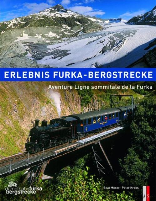 Erlebnis Furka-Bergstrecke + Reiseabenteuer am Rhonegletsche, Boeken, Vervoer en Transport, Zo goed als nieuw, Trein, Ophalen of Verzenden