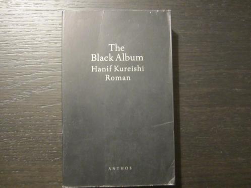 The Black Album  -Hanif Kureishi-, Boeken, Literatuur, Ophalen of Verzenden