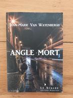 Angle mort - JM Van Wayenbergh (belge - 2018), Gelezen, Ophalen of Verzenden, Jean-Marie Van Wayenbergh, België
