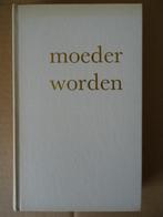 F. Miraglia Moeder worden handboek moederschap vintage 1967, Boeken, Gelezen, Zwangerschap en Bevalling, F. Miraglia, Ophalen of Verzenden