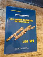 Normandië 1944. Duitse geheime wapens. De V1's, Boeken, Ophalen of Verzenden, Zo goed als nieuw