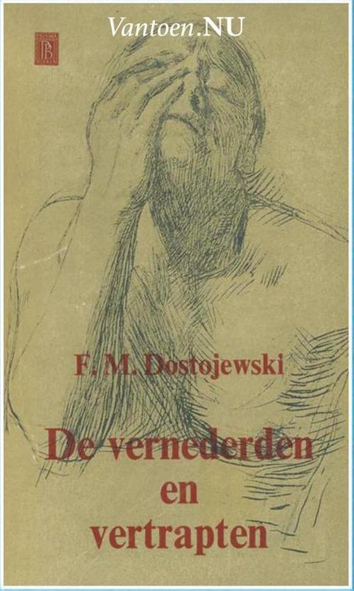 DE VERNEDERDEN EN VERTRAPTEN. DEEL 1 & 2 - Dostojewski, F.M., Livres, Littérature, Enlèvement ou Envoi