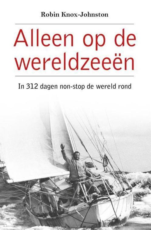 Alleen op de wereldzeeen - Robin Knox-Johnston, Livres, Livres Autre, Utilisé, Envoi