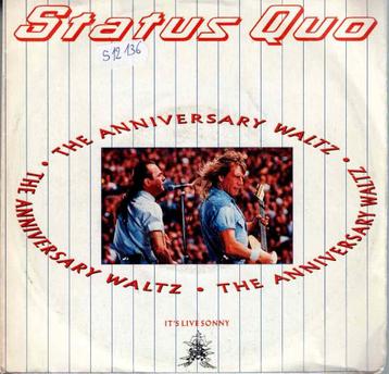 vinyl  7"   -   Status Quo – The Anniversary Waltz beschikbaar voor biedingen