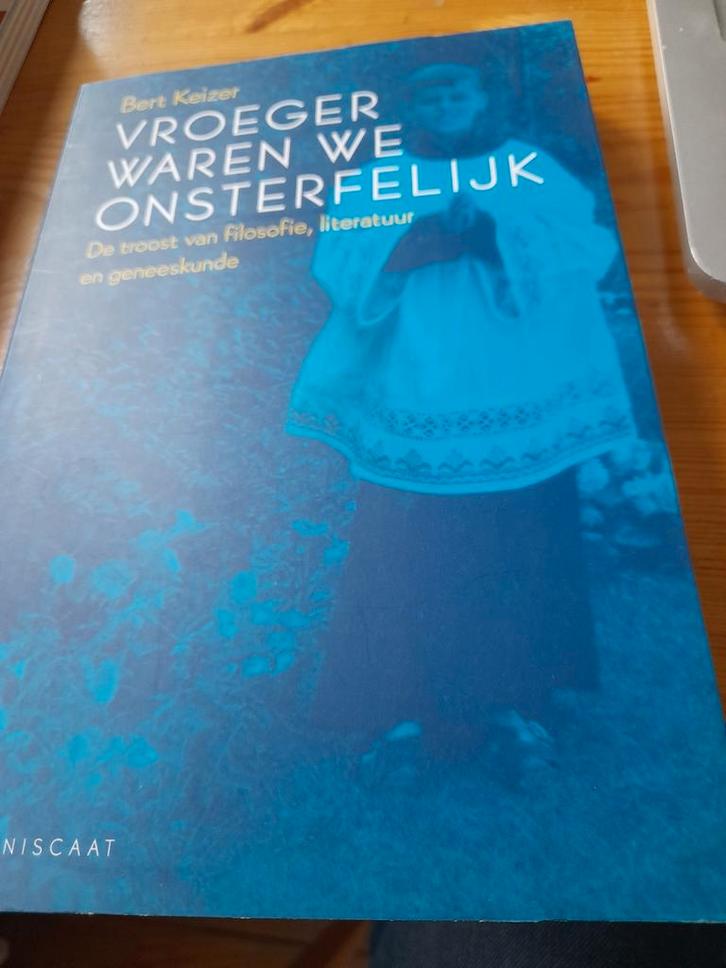 Bert Keizer - Vroeger waren we onsterfelijk, Boeken, Overige Boeken, Ophalen of Verzenden