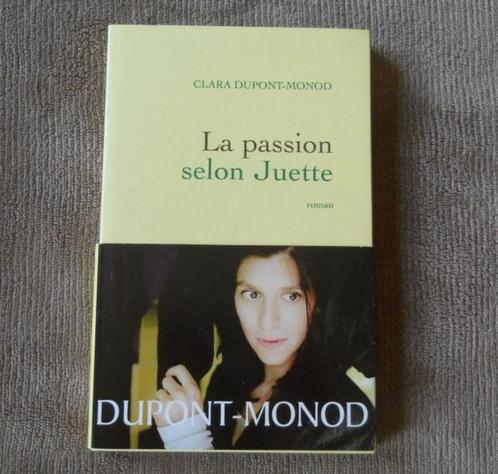 La passion selon Juette (Clara Dupont-Monod)  -  Huy Statte, Boeken, Historische romans, Ophalen of Verzenden