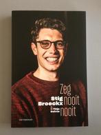 Stig Broeckx - Zeg nooit nooit - ZGAN !, Boeken, Ophalen of Verzenden, Zo goed als nieuw