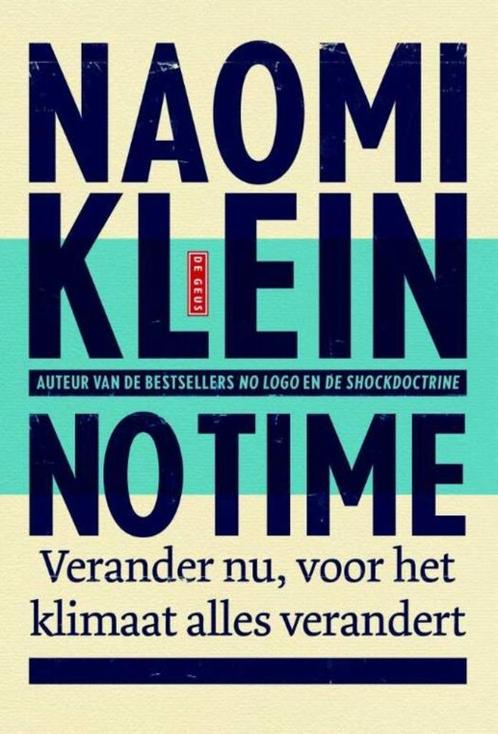 Naomi Klein - No time, Livres, Politique & Société, Enlèvement ou Envoi
