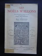 Les Noëls Wallons (M.Delbouille), Antiquités & Art, Antiquités | Livres & Manuscrits, Enlèvement ou Envoi