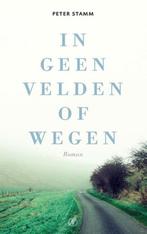 Te Koop Boek IN GEEN VELDEN OF WEGEN Peter Stamm, Gelezen, Europa overig, Peter Stamm, Ophalen of Verzenden